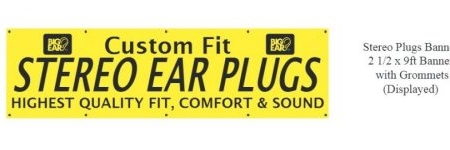 Big Ear Horizontal Banner - 2.5' x 9' (text) Custom Fit Stereo Earplugs